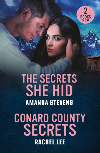 Secrets She Hid / Conard County Secrets, The Secrets She Hid / Conard County Secrets (Conard County: the Next Generation) 9780263397130 Amanda Stevens