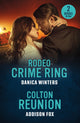 Rodeo Crime Ring / Colton Reunion, Rodeo Crime Ring (West Glacier Ranch Suspense) / Colton Reunion (the Coltons of Arizona) 9780263397161 Danica Winters