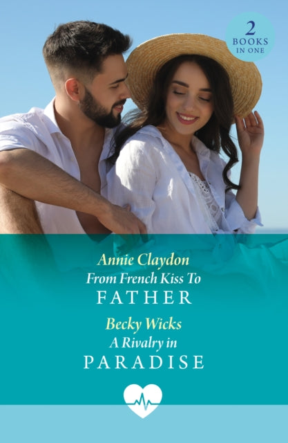 Book cover of: From French Kiss To Father / A Rivalry In Paradise