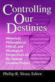 Book cover of: Controlling Our Destinies. By: Phillip Reid Sloan