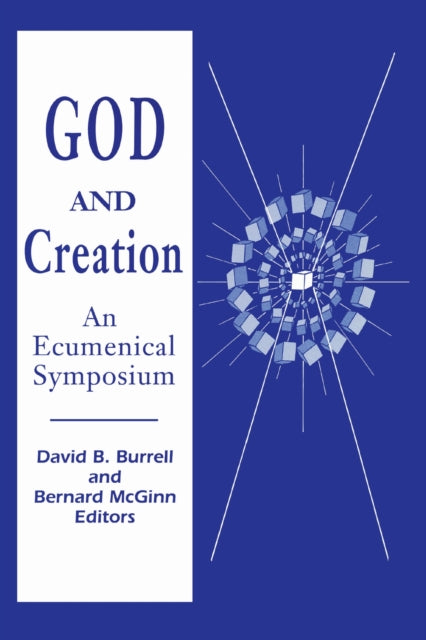 Book cover of: God and Creation. By: David B. Burrell