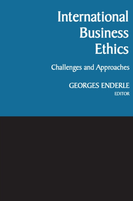 Book cover of: International Business Ethics. By: Georges Enderle
