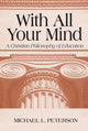 Book cover of: With All Your Mind. By: Michael L. Peterson