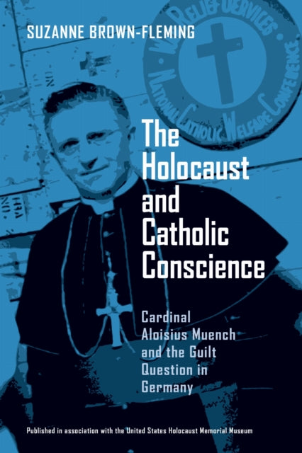 Book cover of: Holocaust and Catholic Conscience