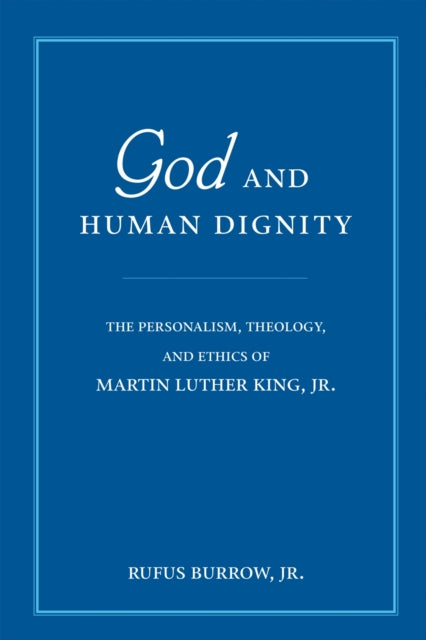 Book cover of: God and Human Dignity. By: Rufus, Jr. Burrow