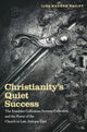 Book cover of: Christianity's Quiet Success. By: Lisa Kaaren Bailey