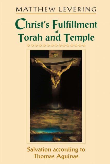 Book cover of: Christ's Fulfillment of Torah and Temple. By: Matthew Levering