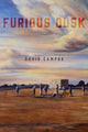 Book cover of: Furious Dusk. By: David Campos