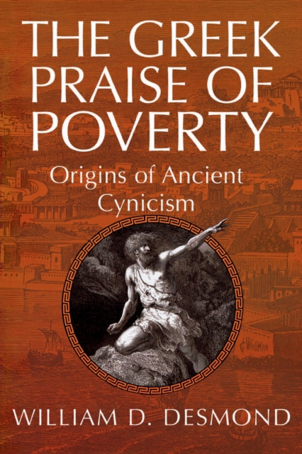 Book cover of: Greek Praise of Poverty. By: William D. Desmond