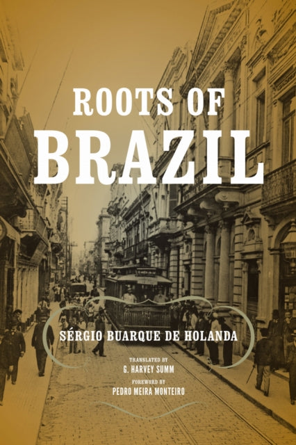 Book cover of: Roots of Brazil. By: Sérgio Buarque de Holanda