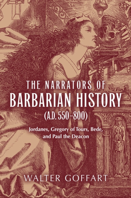 Book cover of: Narrators of Barbarian History (a.D. 550–800), the
