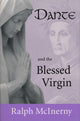 Book cover of: Dante and the Blessed Virgin. By: Ralph M. McInerny