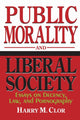 Book cover of: Public Morality and Liberal Society