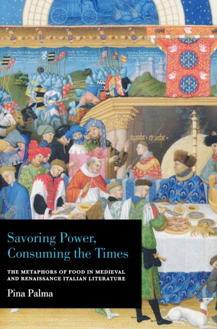 Book cover of: Savoring Power, Consuming the Times. By: Pina Palma
