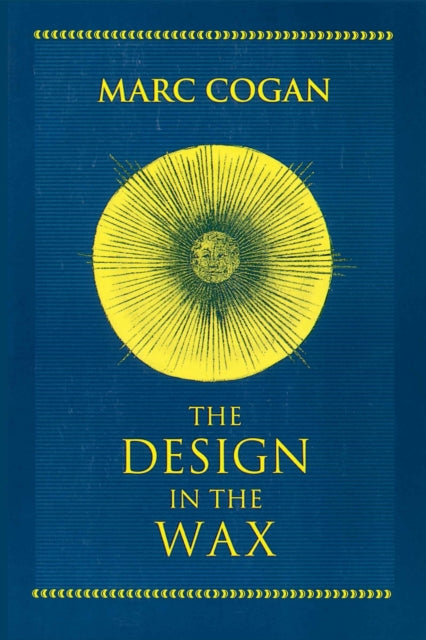Book cover of: Design in the Wax, the. By: Marc Cogan