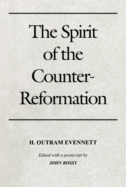 Book cover of: Spirit of the Counter-Reformation, the. By: H. Outram Evennett