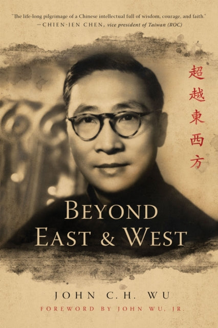 Book cover of: Beyond East and West. By: John Wu