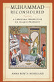 Book cover of: Muhammad Reconsidered. By: Anna Bonta Moreland