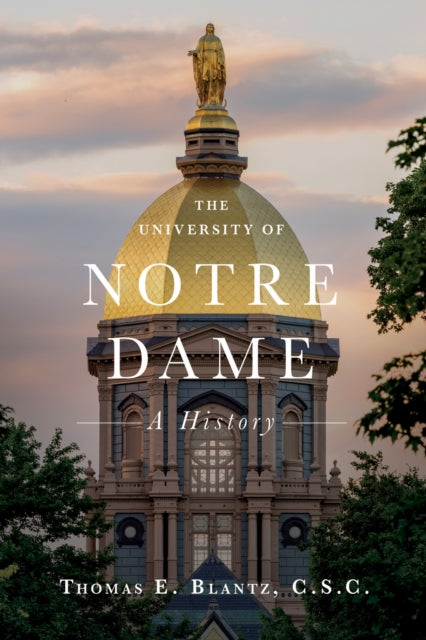 Book cover of: University of Notre Dame. By: Thomas E. Blantz