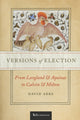 Book cover of: Versions of Election. By: David Aers