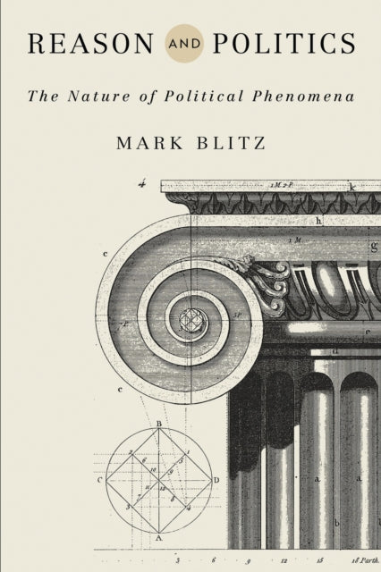 Book cover of: Reason and Politics. By: Mark Blitz