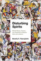 Book cover of: Disturbing Spirits. By: Beverly A. Tsacoyianis