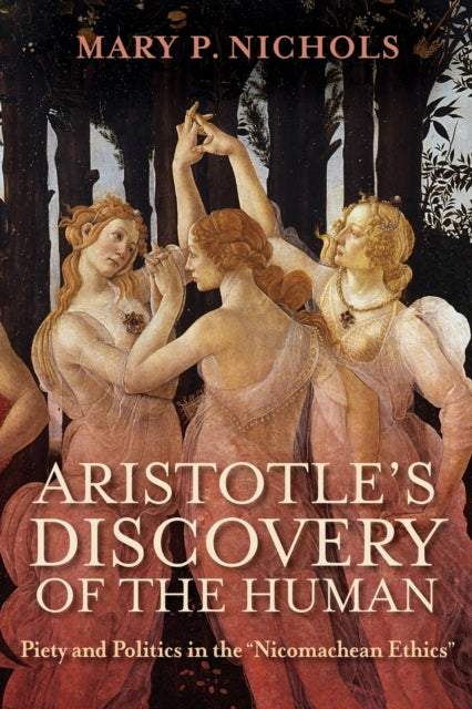 Book cover of: Aristotle's Discovery of the Human. By: Mary P. Nichols