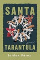 Book cover of: Santa Tarantula. By: Jordan Pérez