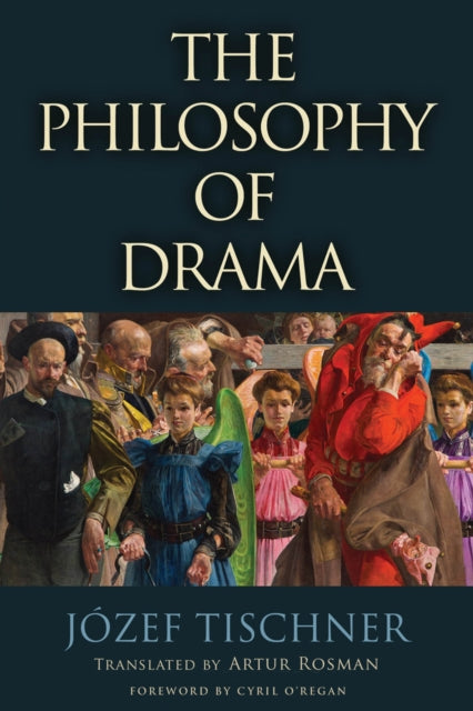 Book cover of: Philosophy of Drama. By: Józef Tischner