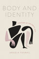 Book cover of: Body and Identity