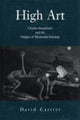 Book cover of: High Art. By: David Carrier