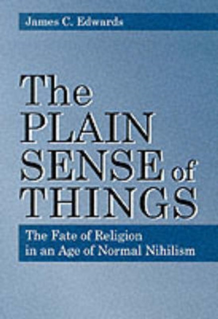 Book cover of: Plain Sense of Things