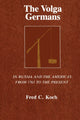 Book cover of: Volga Germans. By: Fred C. Koch