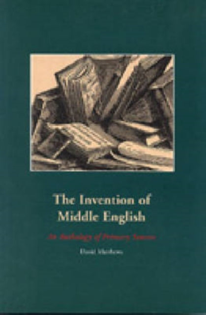 Book cover of: Invention of Middle English. By: David Matthews