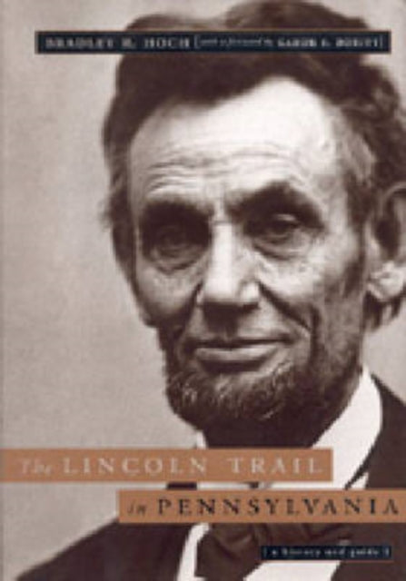 Book cover of: Lincoln Trail in Pennsylvania