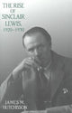 Book cover of: Rise of Sinclair Lewis, 1920–1930. By: James M. Hutchisson