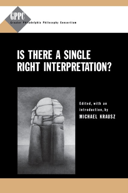 Book cover of: Is There a Single Right Interpretation?. By: Michael Krausz