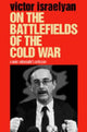 Book cover of: On the Battlefields of the Cold War. By: Victor Israelyan