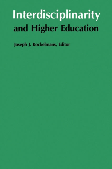 Book cover of: Interdisciplinarity and Higher Education. By: Joseph J. Kockelmans