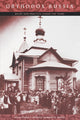 Book cover of: Orthodox Russia. By: Valerie A. Kivelson