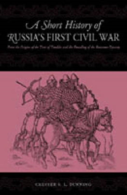 Book cover of: Short History of Russia's First Civil War