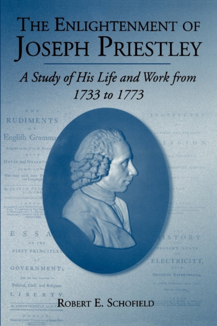 Book cover of: Enlightenment of Joseph Priestley. By: Robert E. Schofield
