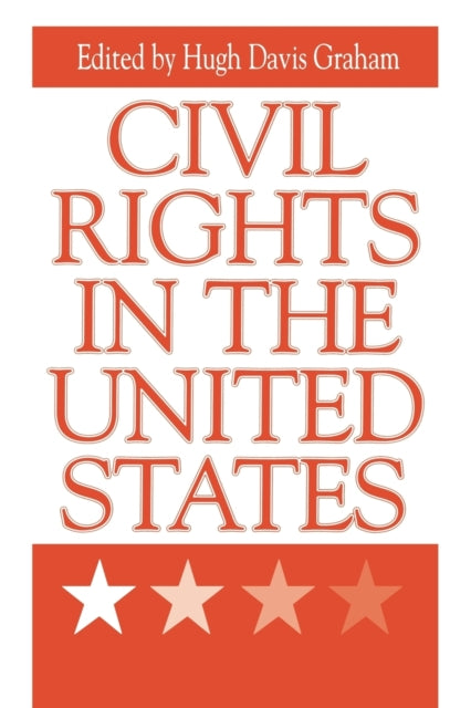 Book cover of: Civil Rights in the United States. By: Hugh Davis Graham