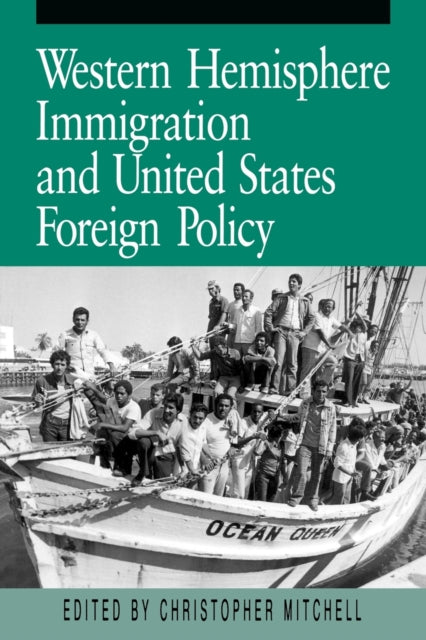 Book cover of: Western Hemisphere Immigration and United States Foreign Policy. By: Christopher Mitchell