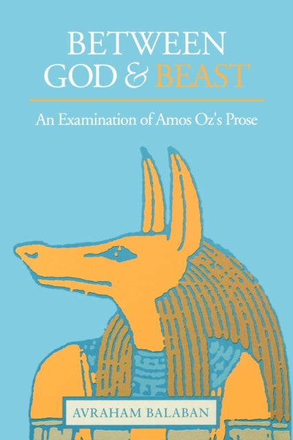 Book cover of: Between God and Beast. By: Avraham Balaban