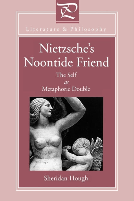 Book cover of: Nietzsche's Noontide Friend. By: Sheridan Hough