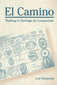 Book cover of: El Camino. By: Lee Hoinacki