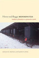 Book cover of: Horse-and-Buggy Mennonites. By: Donald B. Kraybill