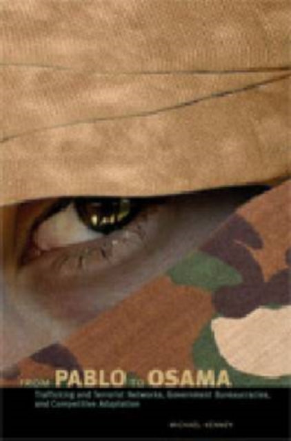 Book cover of: From Pablo to Osama. By: Michael Kenney
