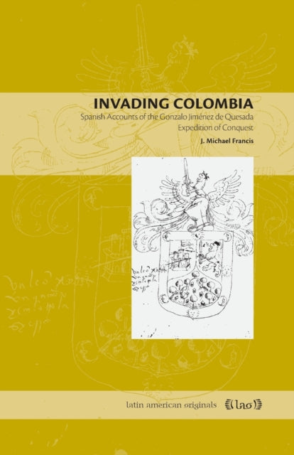 Book cover of: Invading Colombia. By: Francis J. Michael